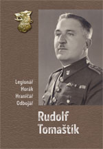 Rudolf Tomaštík: Legionář, horák, hraničář, odbojář