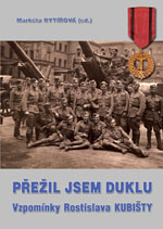 Přežil jsem Duklu (vzpomínky Rostislava Kubišty)
