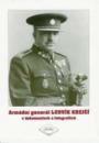 Armádní generál Ludvík Krejčí v dokumentech a fotografiích