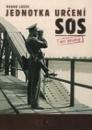 Jednotka určení SOS – díl druhý